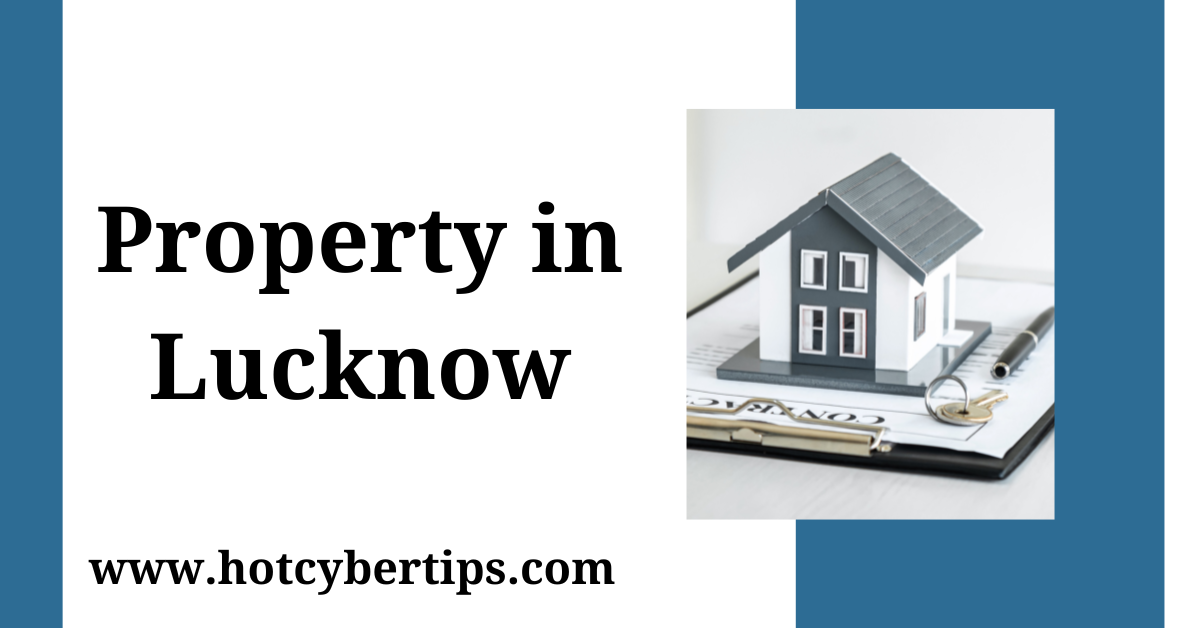 Read more about the article Property in Lucknow