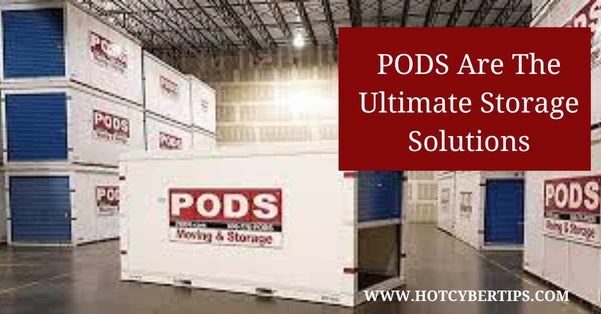 You are currently viewing PODS Are The Ultimate Storage Solutions