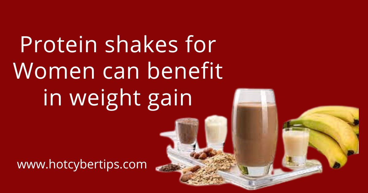 Read more about the article Protein shakes for Women can benefit in weight gain