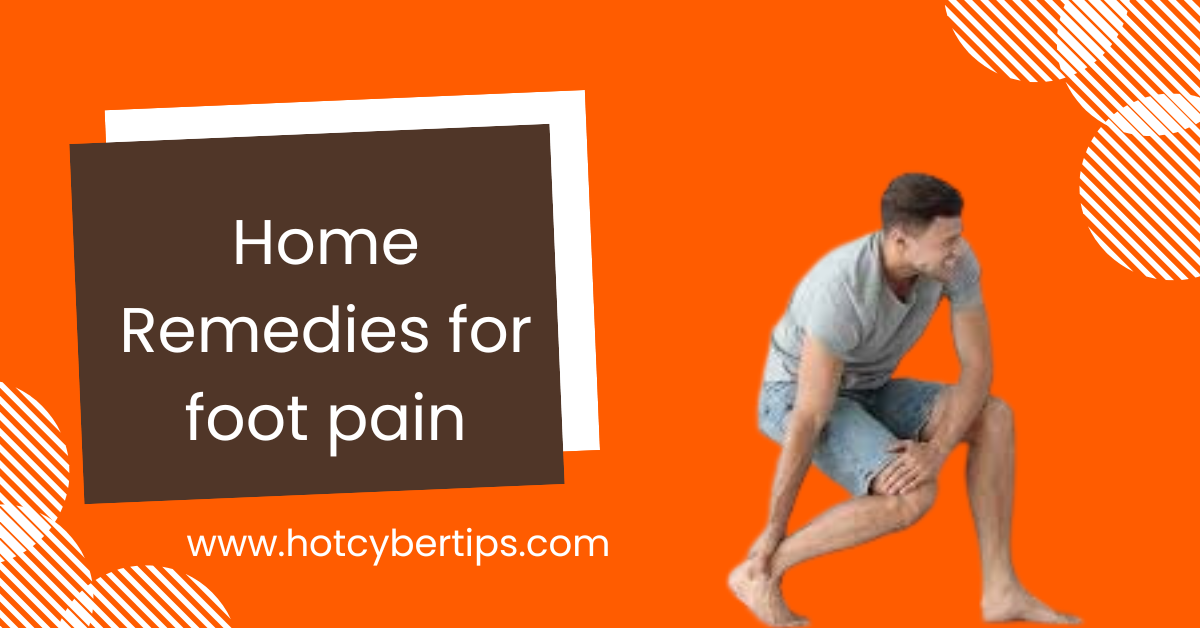 Read more about the article Home Remedies for foot pain