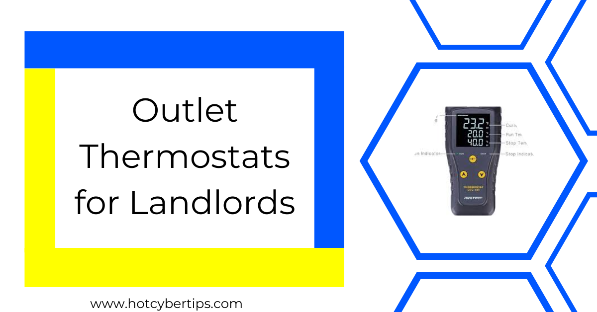You are currently viewing Outlet Thermostats for Landlords