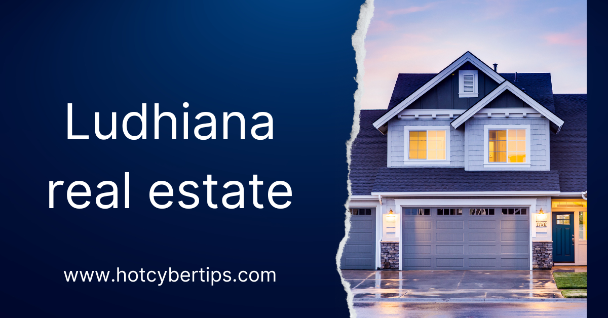Read more about the article Ludhiana real estate